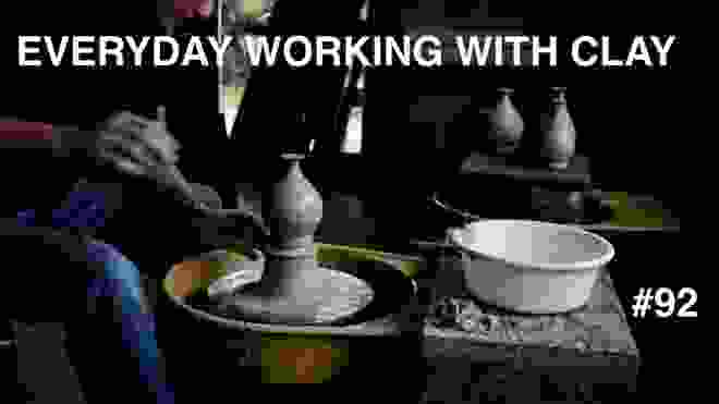 #92 EVERYDAY POTTERY | EVERYDAY WORKING WITH CLAY | 今日の陶芸 | 今日も今日とて