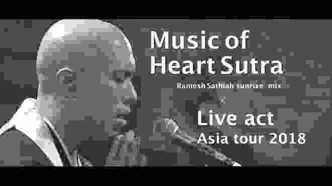 般若心経 (cho ver.) [Ramesh Sathiah"sunrize" mix.] /薬師寺寛邦 キッサコ @Asia tour 2018